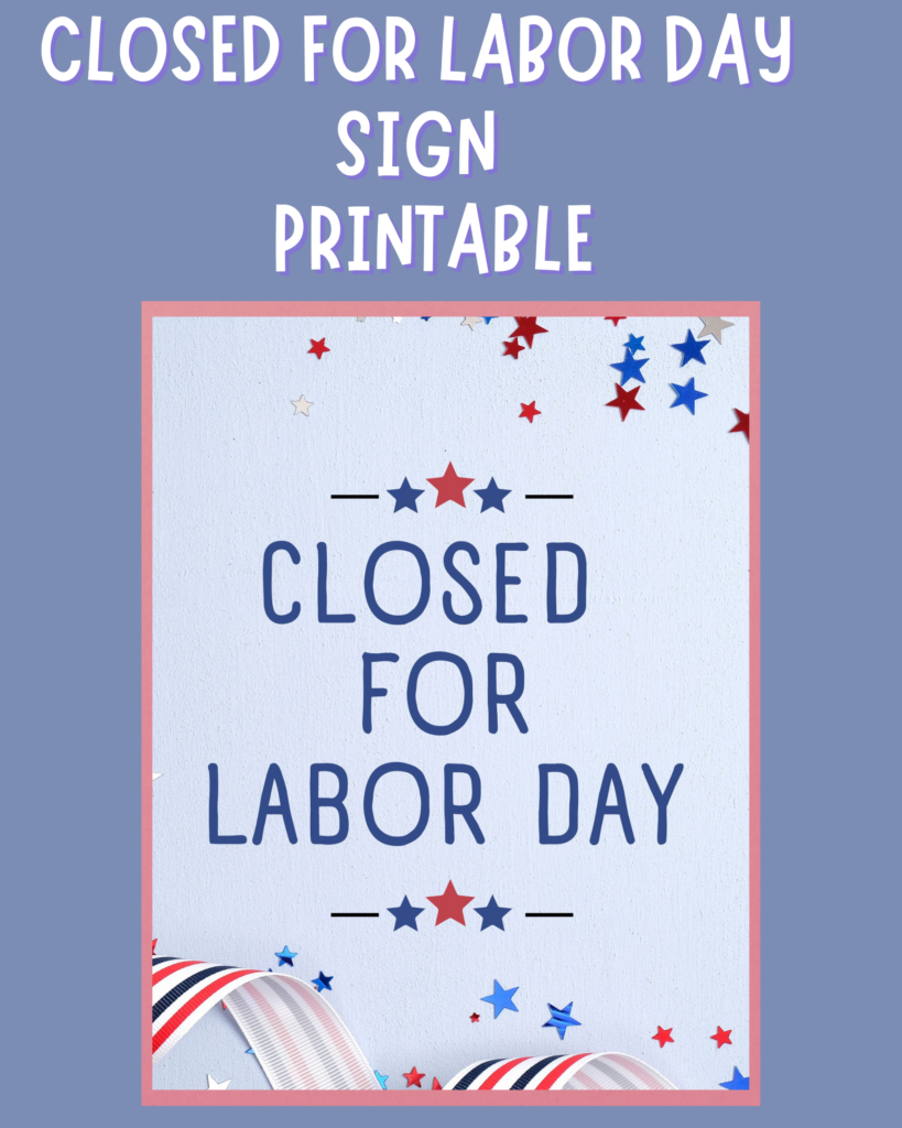 Free Printable Labor Day Closed Sign Templates