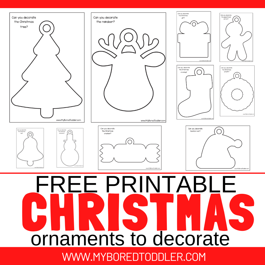 FREE PRINTABLE Christmas Ornaments To Decorate My Bored Toddler FREE PRINTABLE Christmas Ornaments To Decorate My Bored Toddler